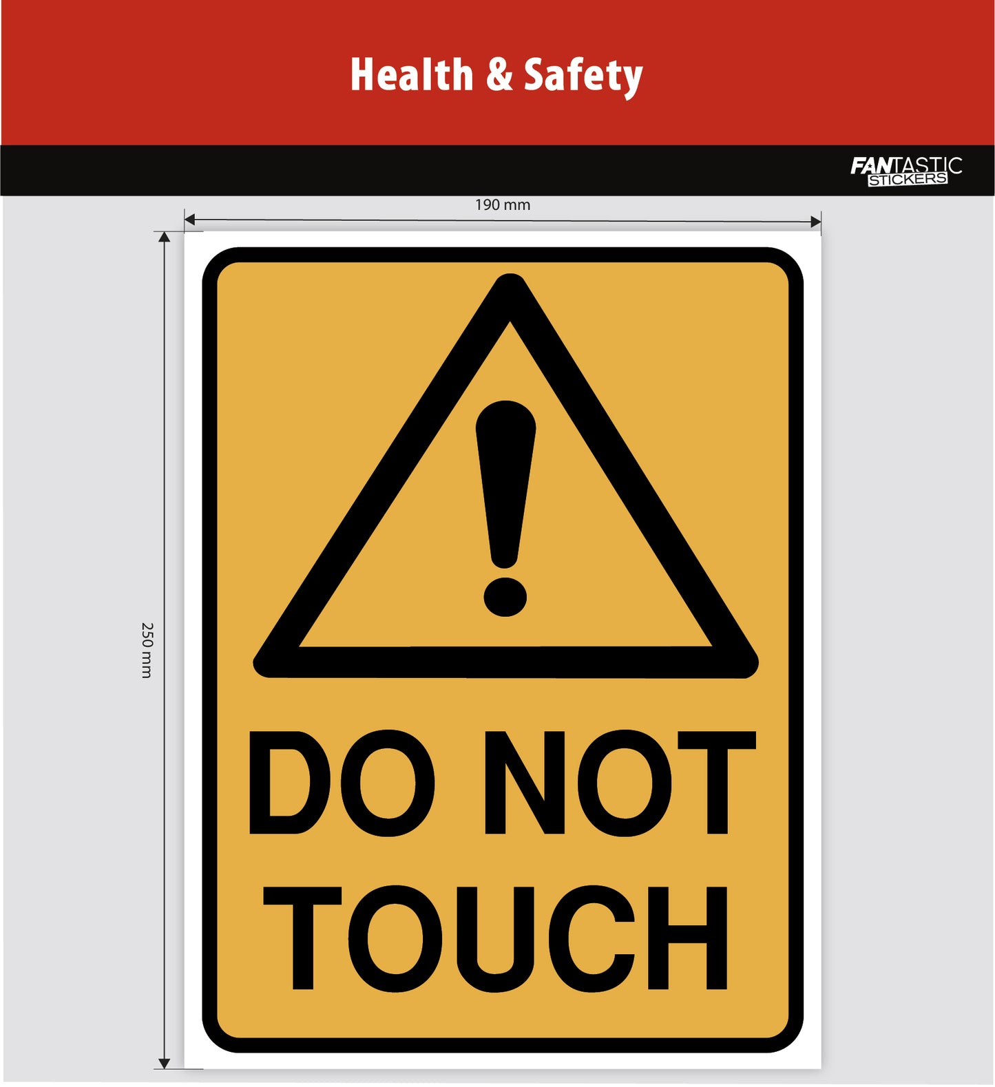 Do Not Touch Foamboard Sign