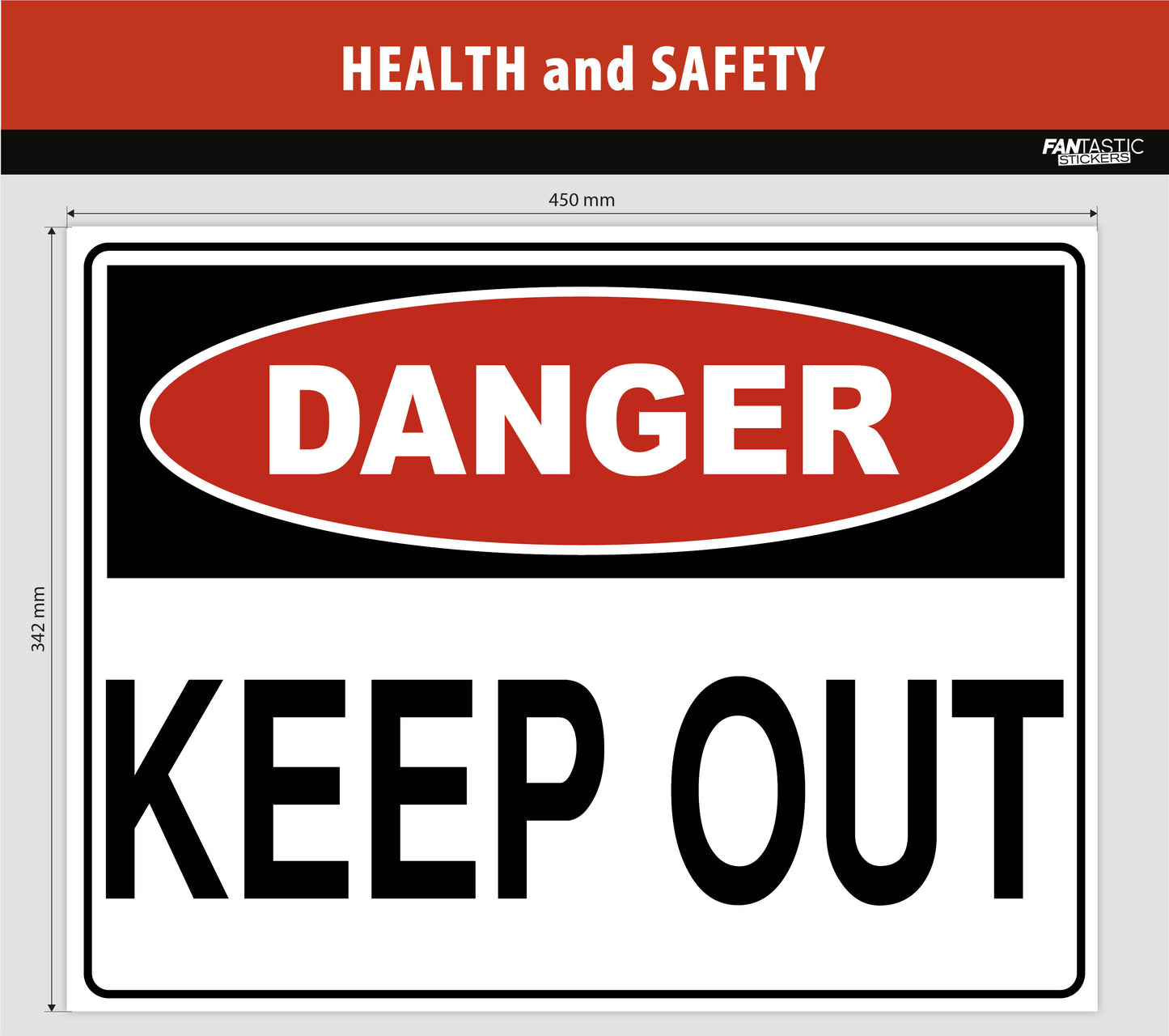 Keep Out Foamboard Sign (45cm)