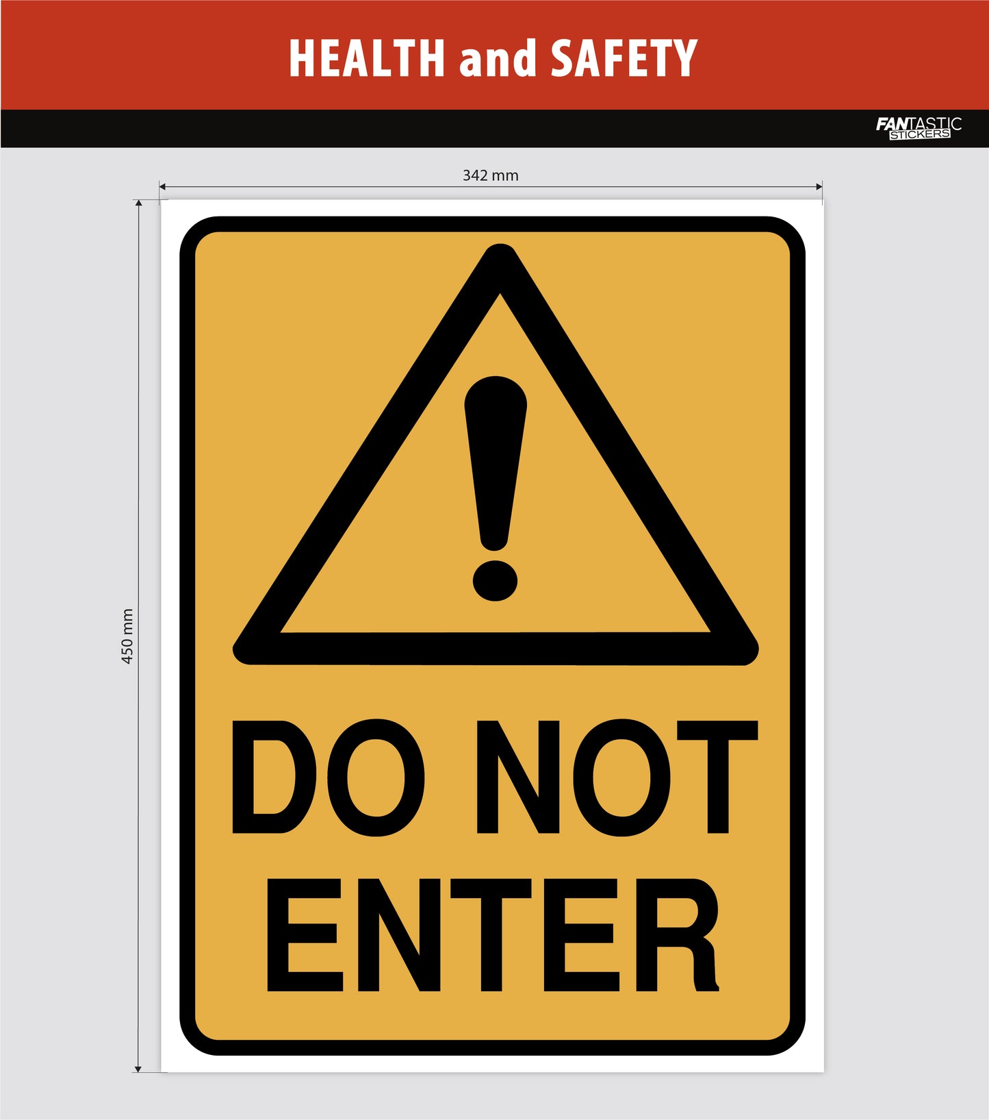 Do Not Enter Foamboard Sign (45cm)