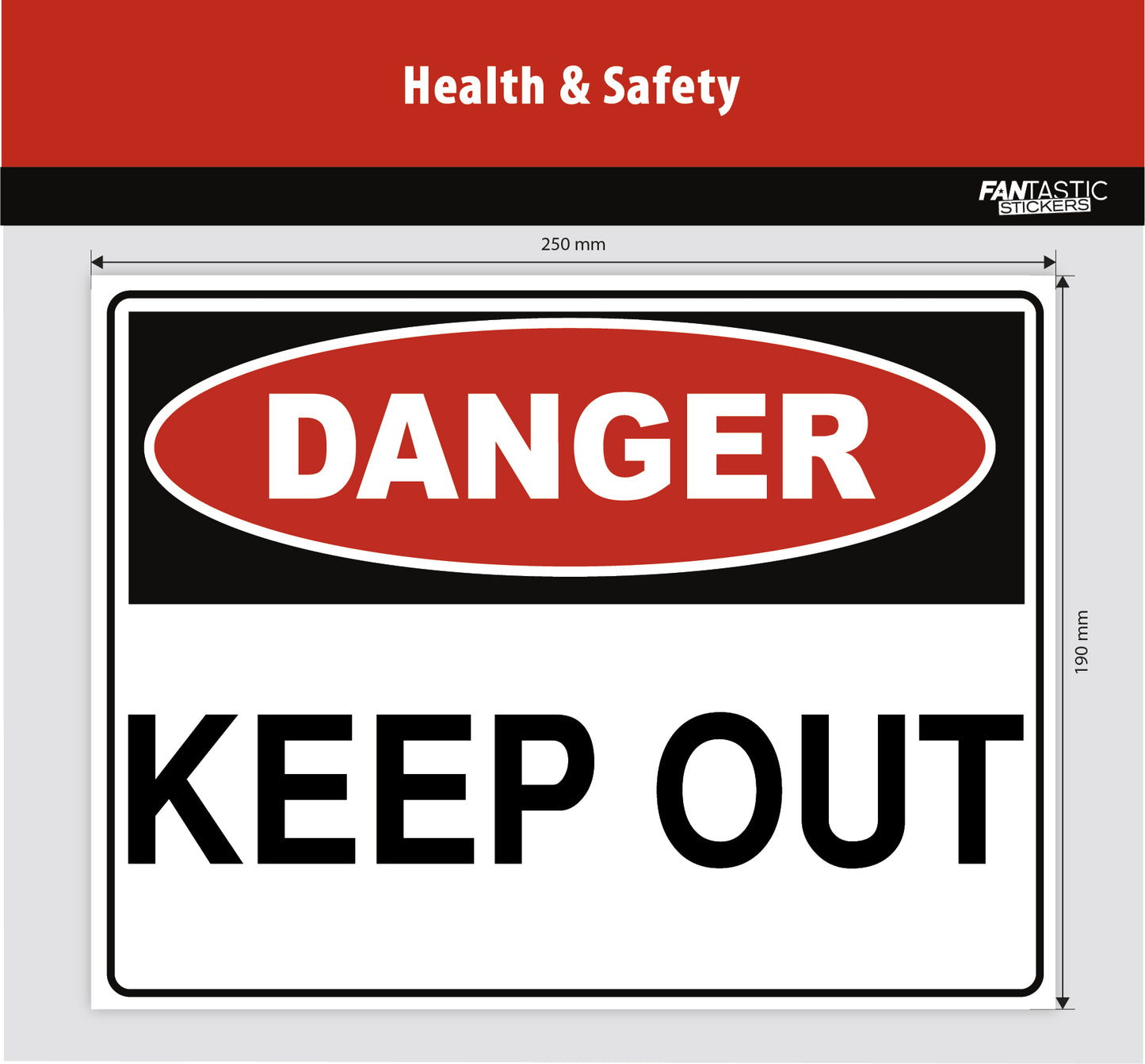 Keep Out Foamboard Sign