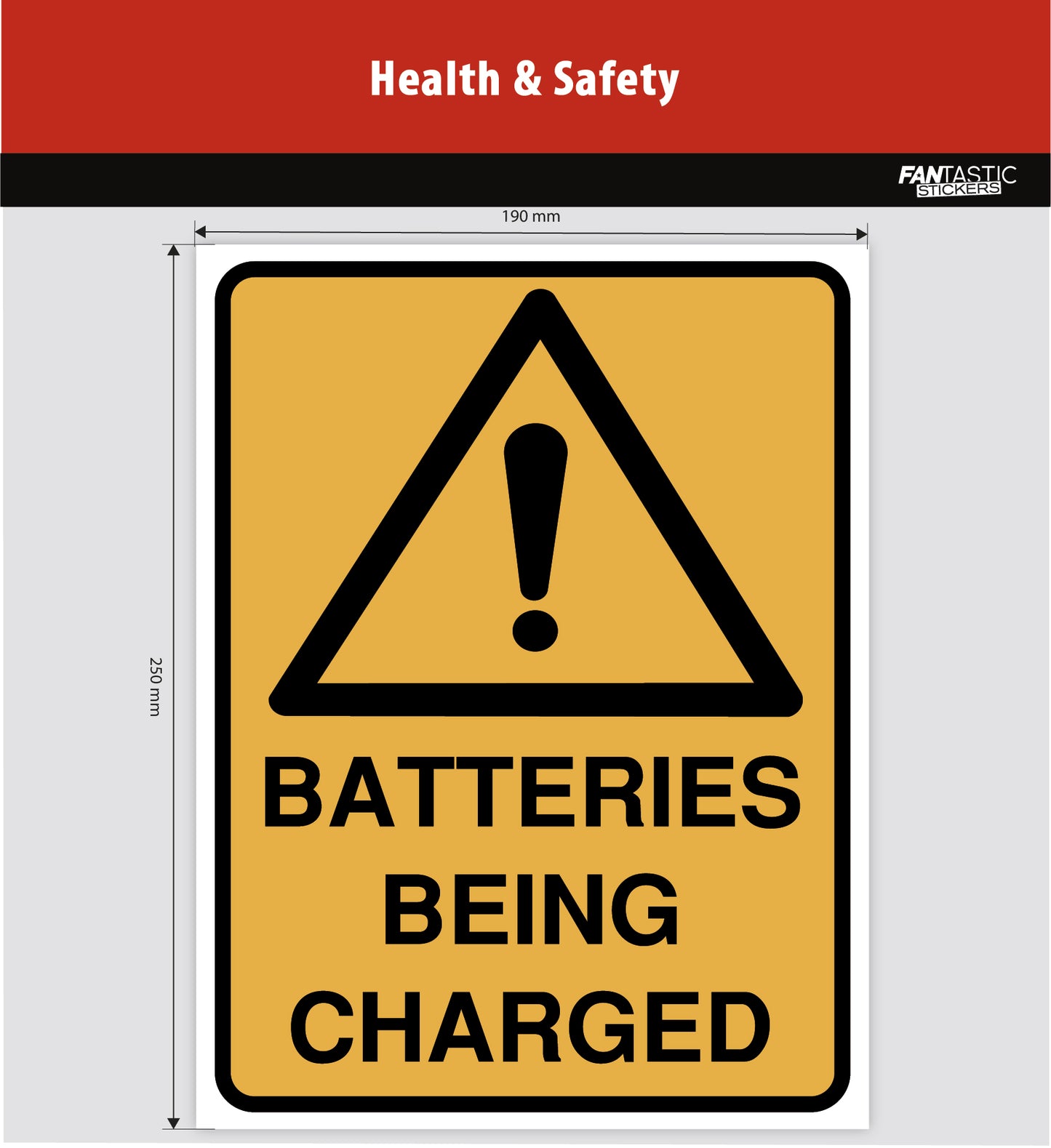 Batteries Being Charged Foamboard Sign