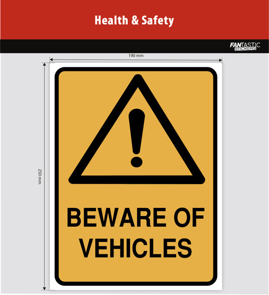 Beware of Vehicles Foamboard Sign