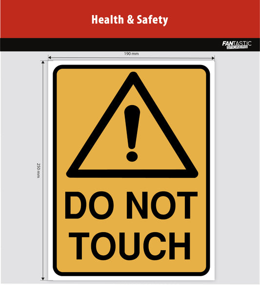 Do Not Touch Foamboard Sign