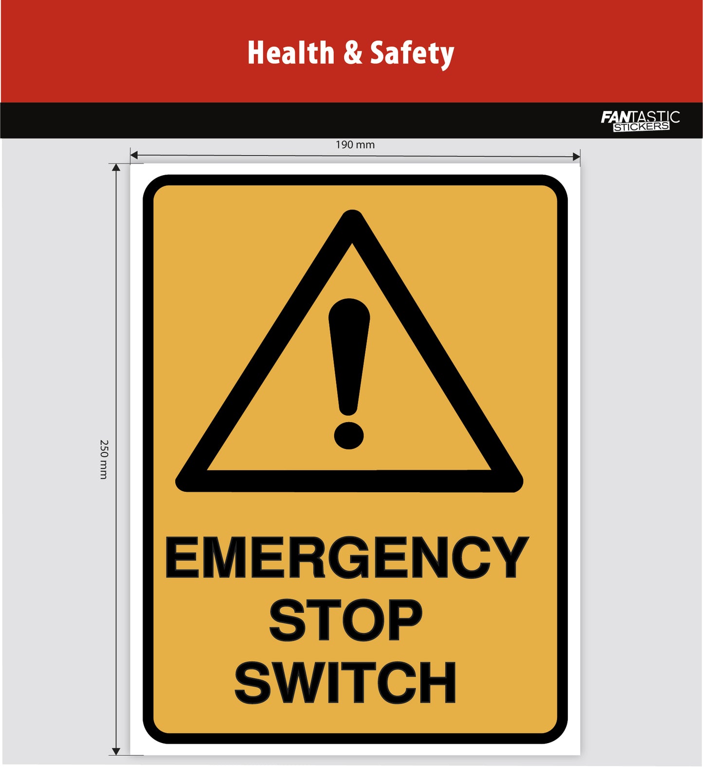 Emergency Stop Switch Foamboard Sign