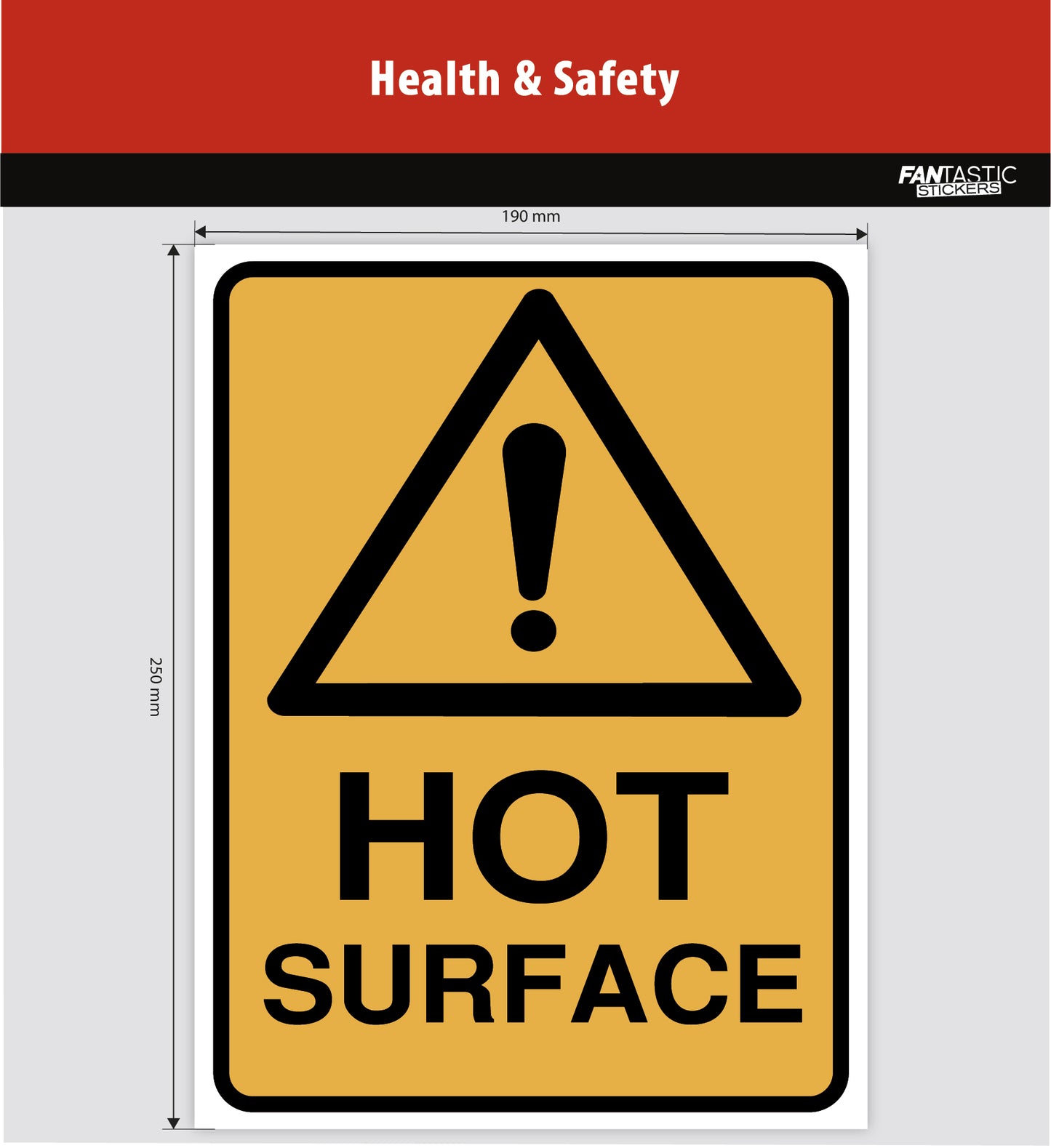 Hot Surfaces Foamboard Sign