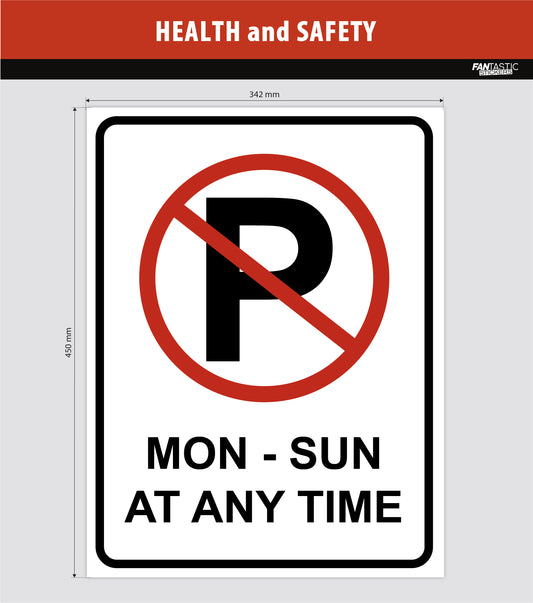 No Parking at Any Time Foamboard Sign (45cm)